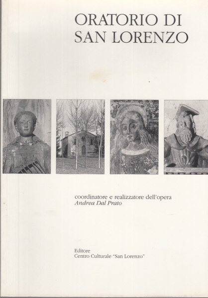 Oratorio Di San Lorenzo Dalle Origini Al Restauro Del 1999