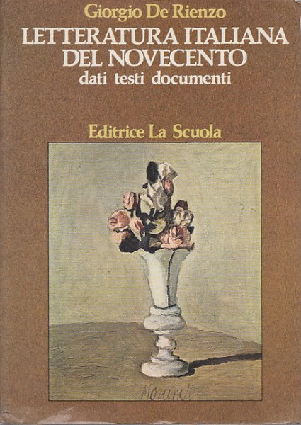 LETTERATURA ITALIANA DEL NOVECENTO DATI TESTI DOCUMENTI