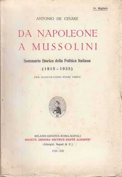 DA NAPOLEONE A MUSSOLINI SOMMARIO STORICO DELLA POLITICA ITALIANA (1815-1935)