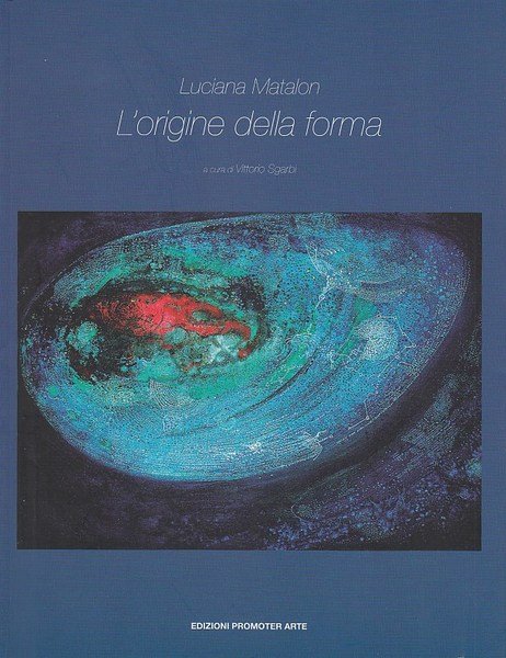 Luciana Matalon L'origine della forma