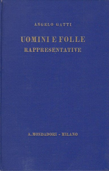 Uomini e folle rappresentative (1793-1890) Saggi Storici