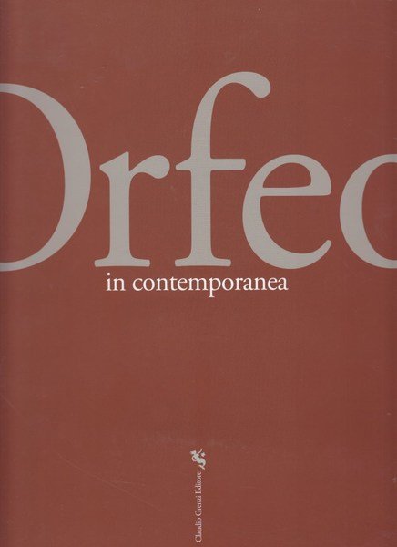 Orfeo in contemporanea. Martina Franca, 17 luglio - 18 agosto …