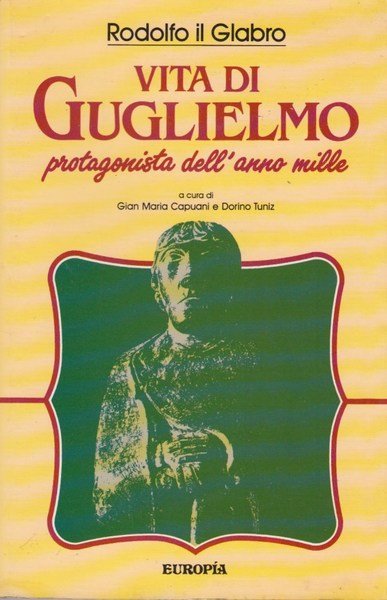 Vita di Guglielmo protagonista dell'anno mille