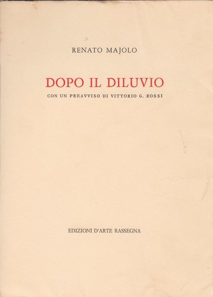 DOPO IL DILUVIO. Con un preavviso di Vittorio G.Rossi