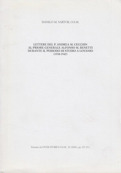 Lettere del P. Andrea M. Cecchin al priore generale Alfonso …