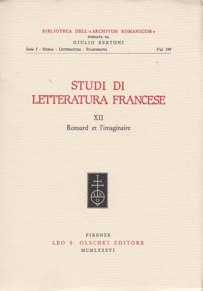 Studi di letteratura francese 12 Ronsard et l'imaginaire