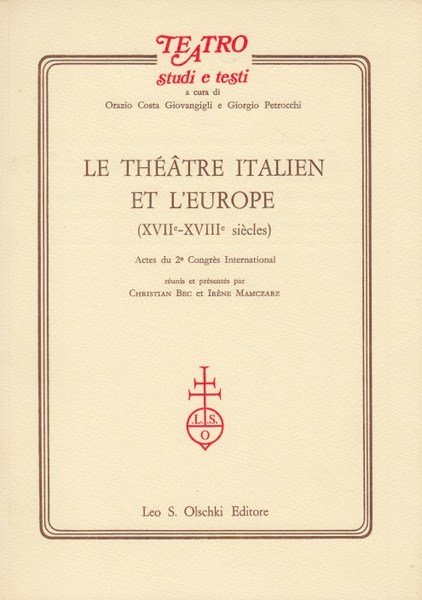 Le thtre italien et l'Europe XVII-XVIII sic les