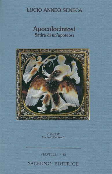 Apocolocintosi. Satira di un'apoteosi