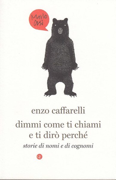 Dimmi come ti chimi e ti dir perch. Storie di …