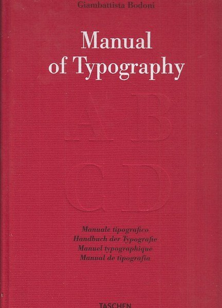 Manual of Typography. Manuale tipografico 1818 del cavaliere Giambattista Bodoni