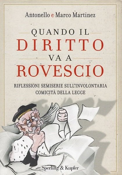 Quando il diritto va a rovescio. Riflessioni semiserie sull'involontaria comicit …