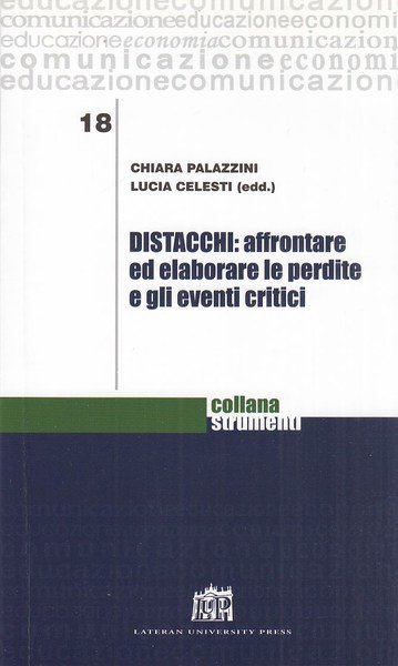 Distacchi: affrontare ed elaborare le perdite e gli eventi critici