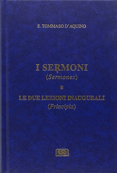 I sermoni (Sermonos) e le due lezioni inaugurali (Principia)