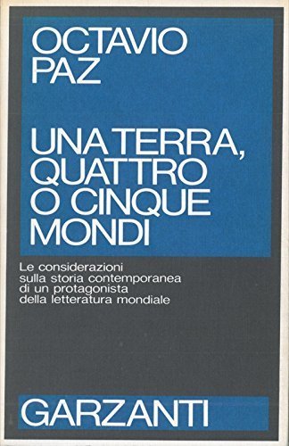 Una terra quattro o cinque mondi. Considerazioni sulla storia contemporanea