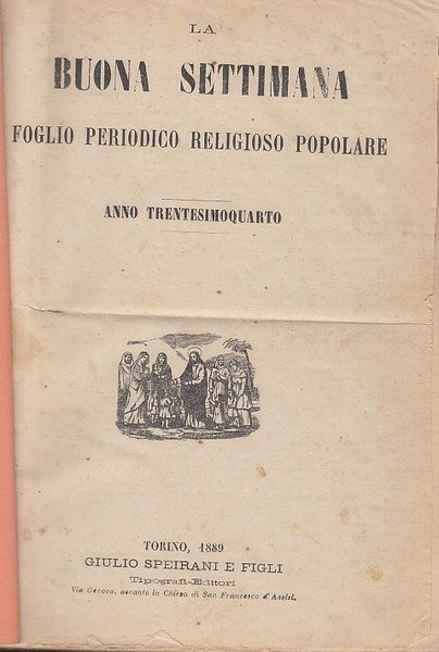 La Buona settimana. Foglio periodico religioso popolare. Anno trentesimoquarto