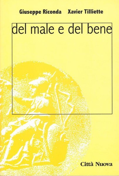 Del male e del bene