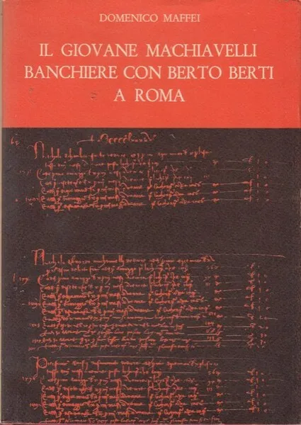 Il giovane Machiavelli banchiere con Berto Berti a Roma | Immagine principale