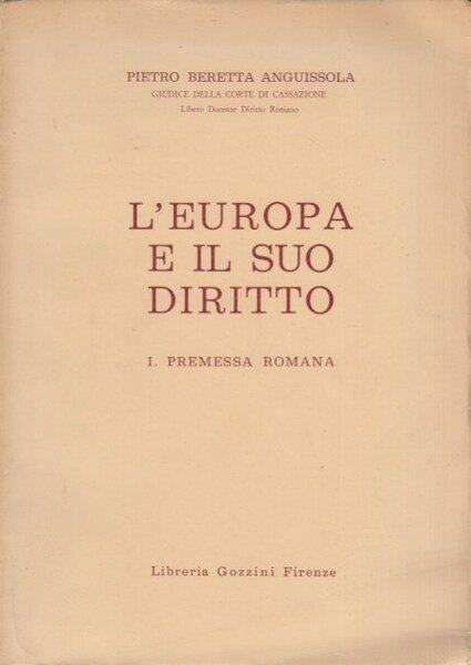 L'Europa e il suo diritto I. Premessa romana