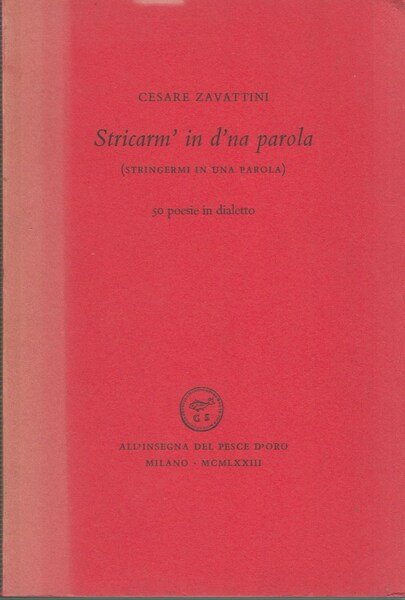 Stricarm' in d'na parola (stringermi in una parola)