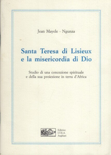 Santa Teresa di Lisieux e la misericordia di Dio. Studio …