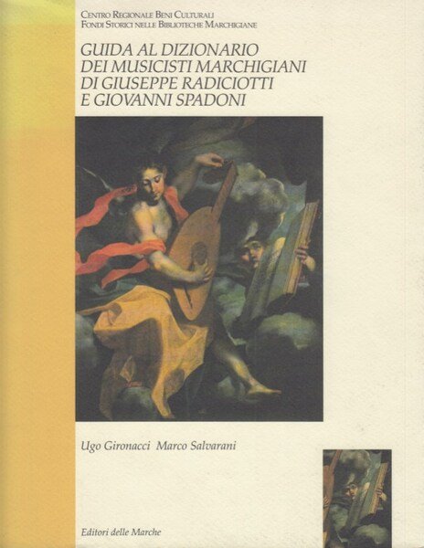 Guida al Dizionario dei musicisti marchigiani di Giuseppe Radiciotti e …