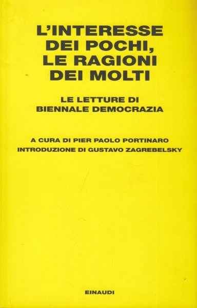 L'interesse dei pochi, le ragioni dei molti. Le letture di …