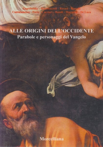 Alle origini dell'Occidente. Parabole e personaggi del Vangelo