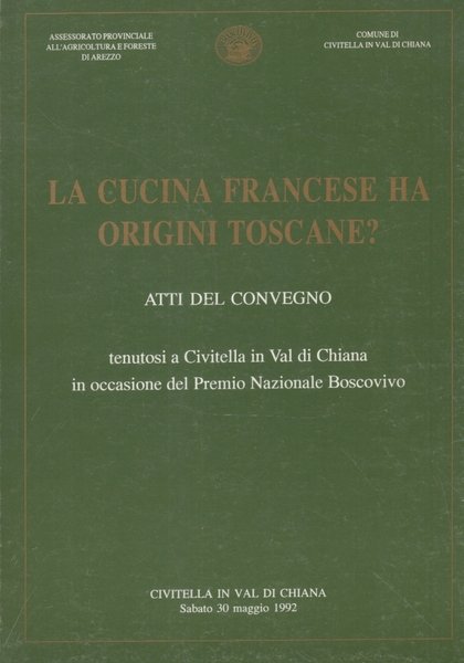 La cucina francese ha origini toscane? Atti del convegno