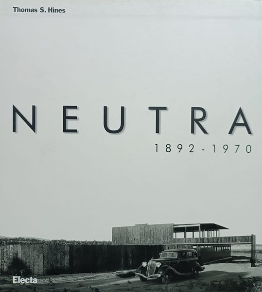 Richard Neutra 1892-1970