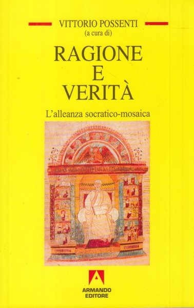 Ragione e verit. Alleanza socratico mosaica