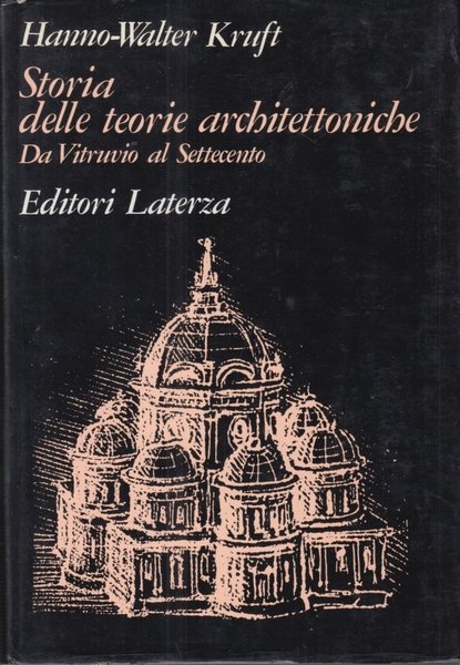 Storia delle teorie architettoniche Da Vitruvio al Settecento