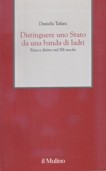 Distinguere uno Stato da una banda di ladri. Etica e …