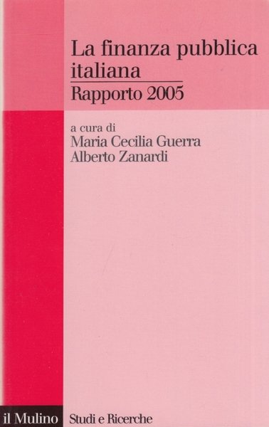 La finanza pubblica italiana. Rapporto 2005