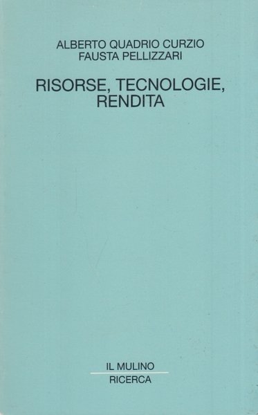 Risorse, tecnologie, rendita