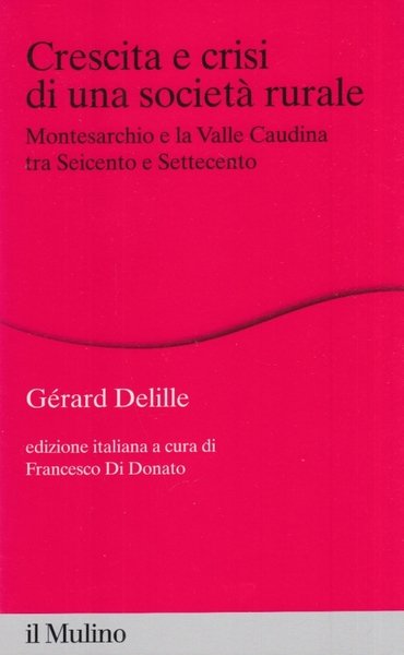 Crescita e crisi di una societ rurale. Montesarchio e la …