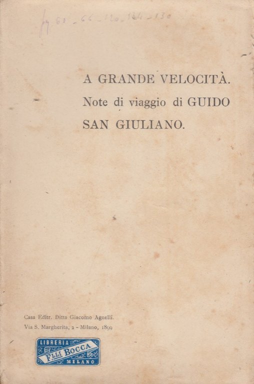 A Grande Velocit. Note di viaggio di Guido San Giuliano