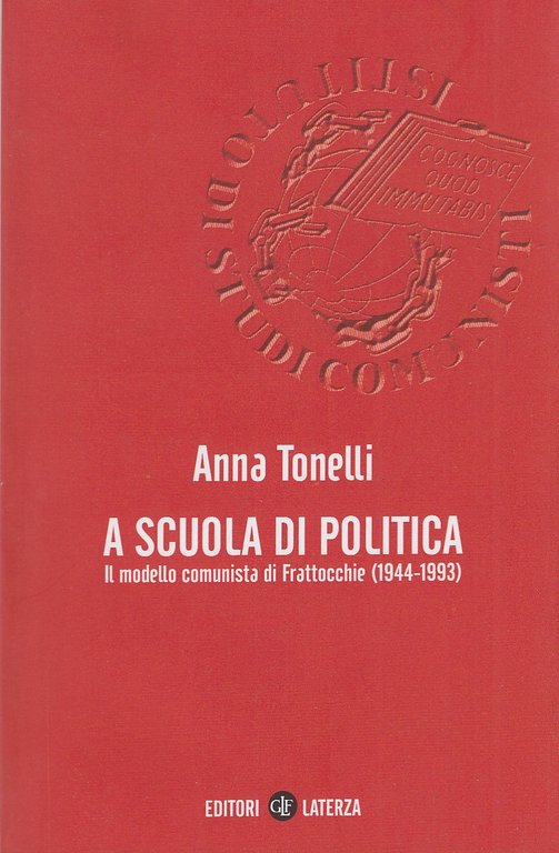 A scuola di politica. Il modello comunista di Frattocchie (1944-1993)