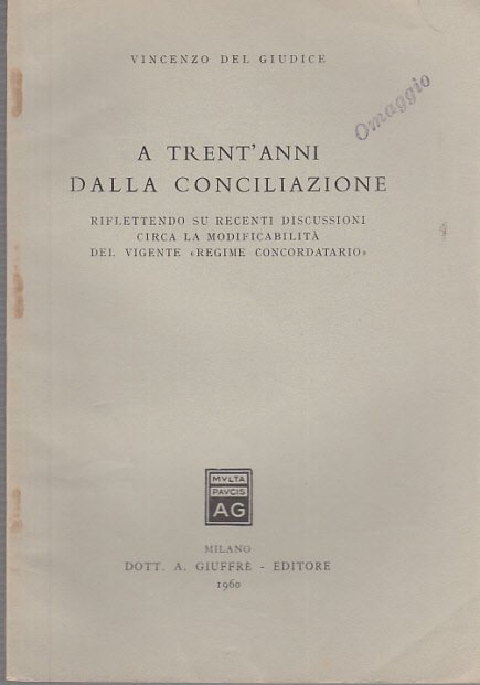 A TRENT'ANNI DALLA CONCILIAZIONE RIFLETTENDO SU RECENTI DISCUSSIONI CIRCA LA …