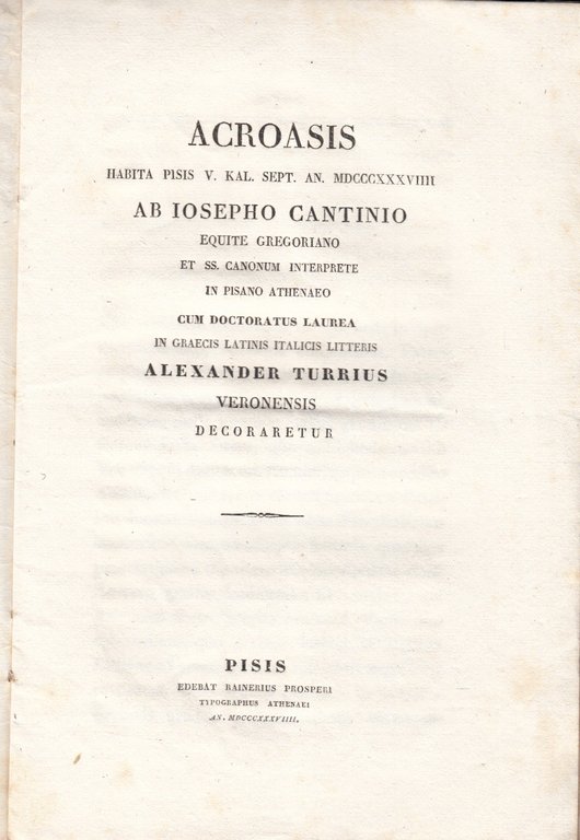 Acroasis Habita Pisis V. Kal. Sept. An. Mdcccxxxviiii Ab Iosepho …