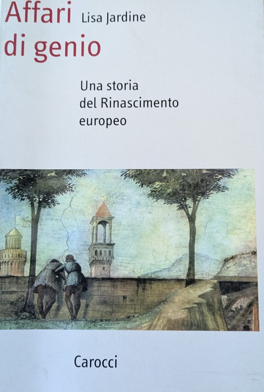 Affari di genio. Una storia del Rinascimento europeo | Immagine principale