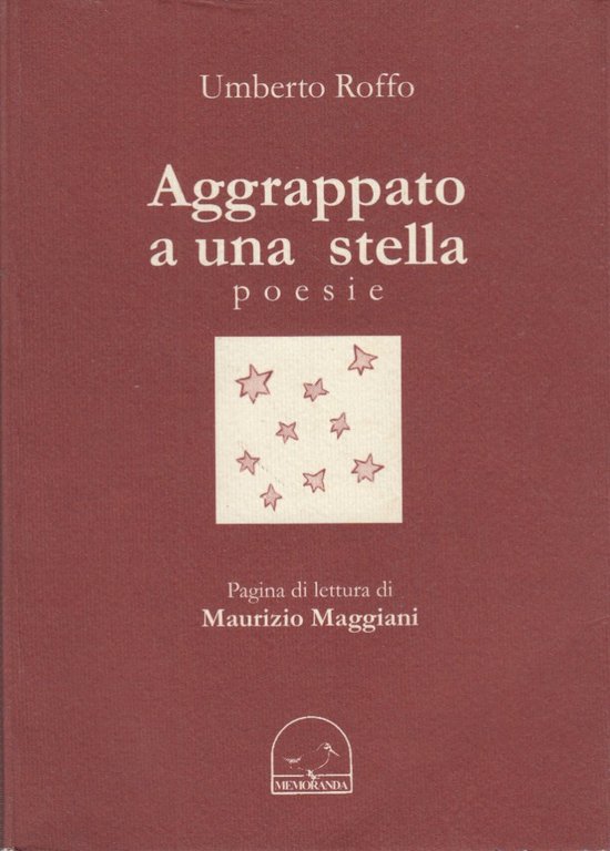 Aggrappato a una stella. Poesie