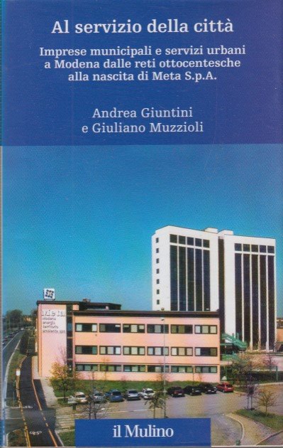 Al servizio della citt. Imprese municipali e servizi urbani a …