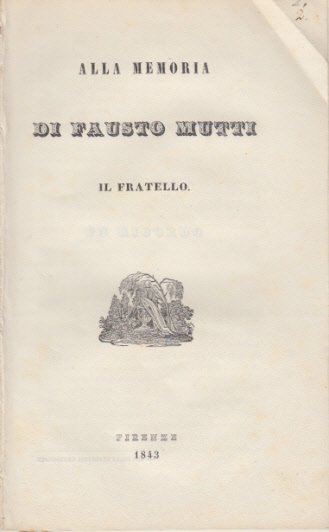 ALLA MEMORIA DI FAUSTO MUTTI IL FRATELLO