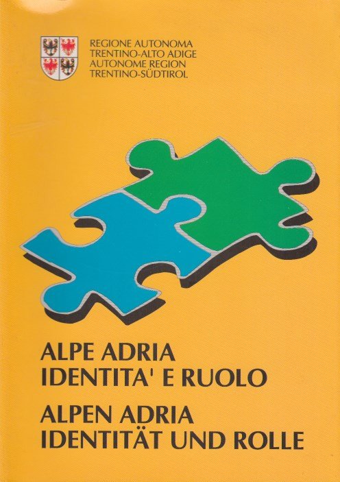 Alpe Adria identità e ruolo - Alpen Aria Identität und …