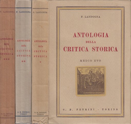 ANTOLOGIA DELLA CRITICA STORICA DALL'AGONIA DI ROMA AI GIORNI NOSTRI …