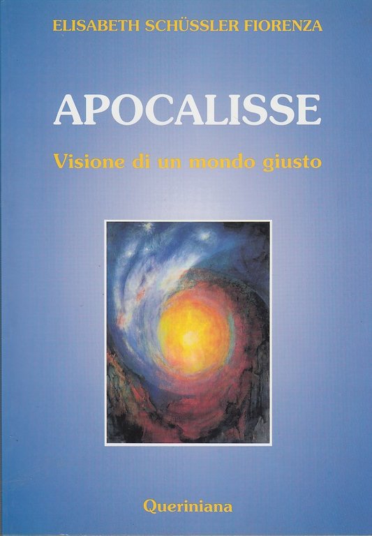 Apocalisse. Visione di un mondo giusto