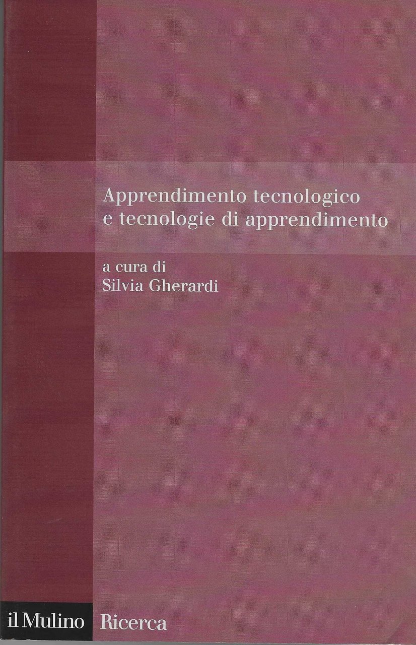 Apprendimento tecnologico e tecnologie di apprendimento