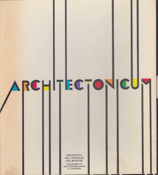 Architectonicum. Vite professionali parallele 1920-1980 - Immagini dell'architettura italiana 1970-1990