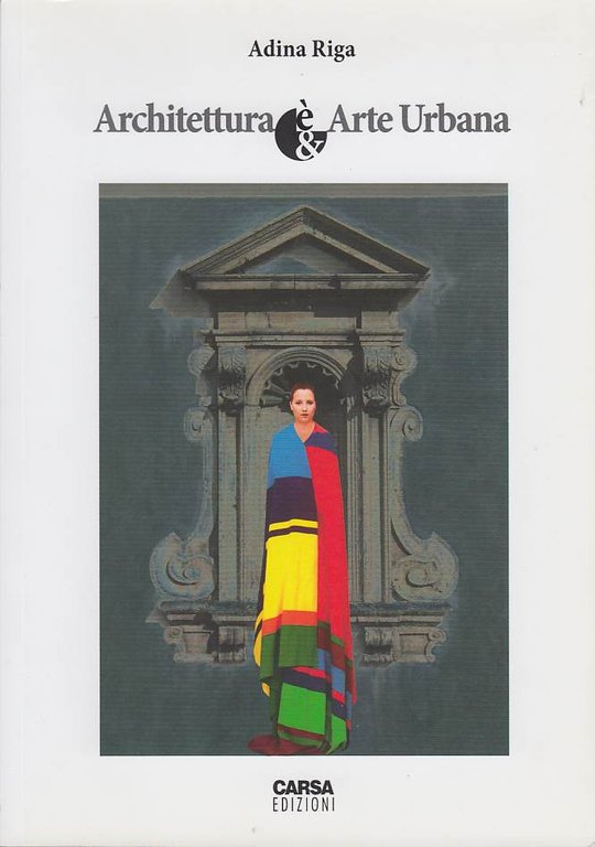 ARCHITETTURA è/& ARTE URBANA