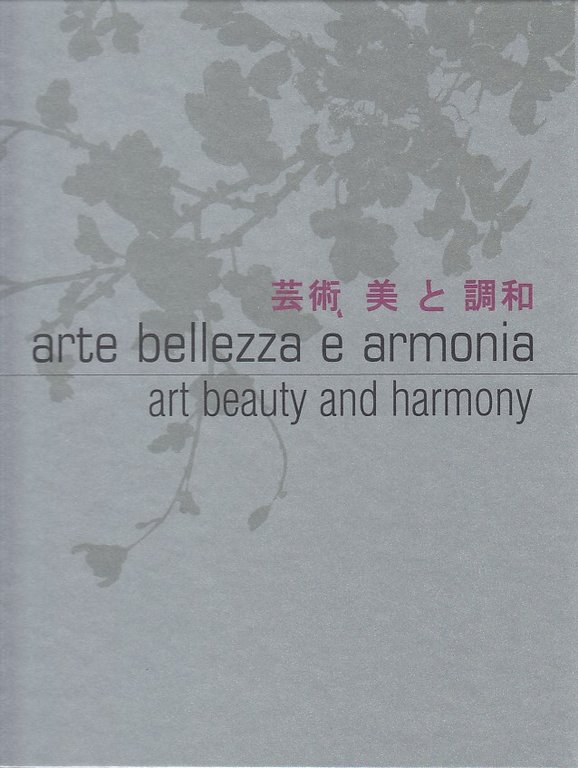 Arte bellezza e armonia - Art beauty and Harmony. Porcellane …